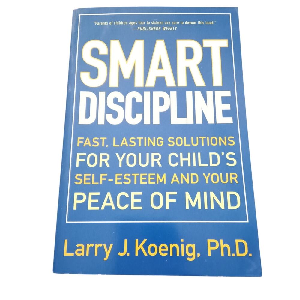 Smart Discipline Book by Larry J. Koenig